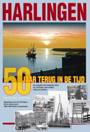 Harlingen 50 jaar terug, deel 1