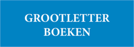 Grootletterboeken / Grote letters boeken