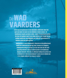 Adoo van der Eijk, Rob Leemans ; De Wadvaarders