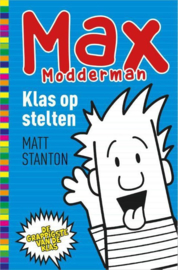 Matt Stanton ; Max Modderman - Klas op stelten