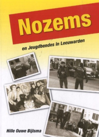Nozems en jeugdbendes in Leeuwarden