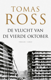 Thomas Ross ; De vlucht van de vierde oktober