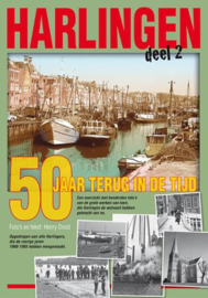 Harlingen 50 jaar terug, deel 2