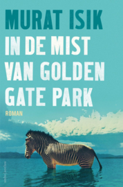 Murat Isik ; In de mist van Golden Gate Park