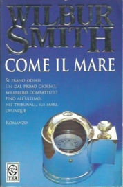 Smith, Wilbur ; Come il Mare