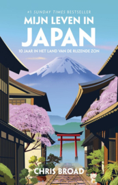 Broad, Chris ; Mijn leven in Japan