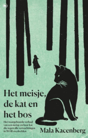 Mala Kacenberg ; Het meisje, de kat en het bos