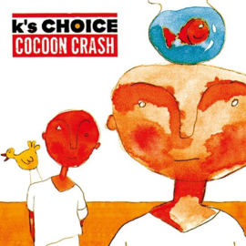 K's Choise ; Cocoon Crash