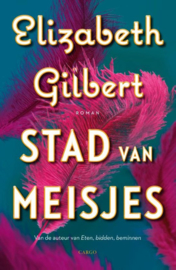 Elizabeth Gilbert ; Stad van meisjes