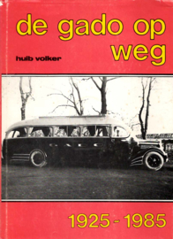 Volker, Huib ; De Gado op weg 1925-1985