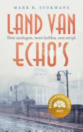 Mark H. Stokmans ; Land van echo's