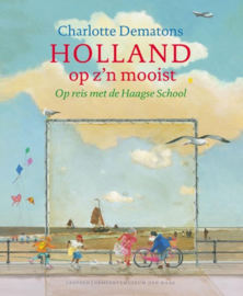 Charlotte Dematons ; Holland op z'n mooist