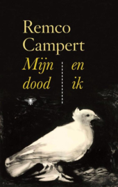 Remco Campert ; Mijn dood en ik