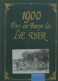 1900 En ce Temps là Le Var