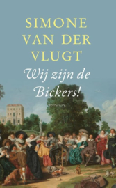 Simone van der Vlugt ; Wij zijn de Bickers!