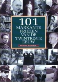 101 markante Friezen van de twintigste eeuw - klink dan en daverje...