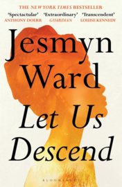 Ward, Jesmyn ; Let Us Descend