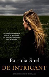 Partricia Snel ; De intrigant