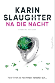 Karin Slaughter ; Na die nacht