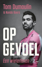 Dumoulin, Tom & Nando Boers ; Op gevoel