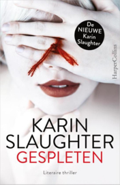 Karin Slaughter ; Gespleten