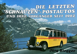 Biegger, Jürg ; Die letzten "Schnauzen"-Postautos und ihre Vorgänger seit 1902