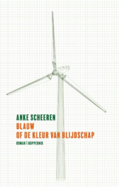 Anke Scheeren ; Blauw of de kleur van blijdschap