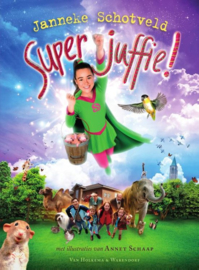 Janneke Schotveld ; Superjuffie 1 (filmeditie)