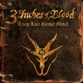 Three Inches Of Blood - Long Live Heavy Metal