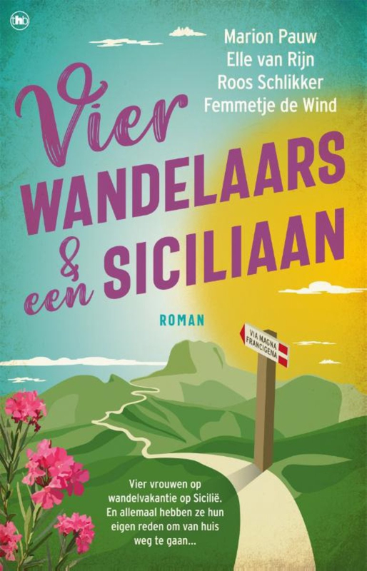 Marion Pauw, Elle van Rijn, Roos Schlikker, Femmetje de Wind ; Vier wandelaars en een Siciliaan (roman)