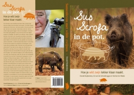 Kookboek Sus Scrofa in de Pot wild zwijn recepten van Donald Buijtendorp