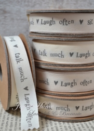 Spoel met lint, Laugh often - sit long - talk much