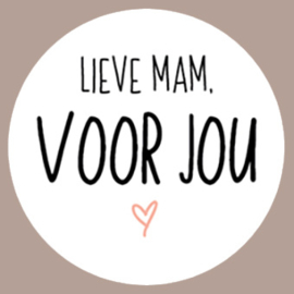 Sticker Lieve mam, voor jou