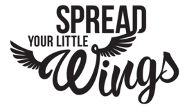 Spread your little wings