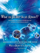 What The Bleep Do We Know!? Boek door William Arntz B. Chasse e.a.