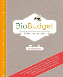 Bio Budget , meer met minder | Natasja Oehlen