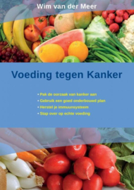 Voeding tegen door kanker door Wim van der Meer.