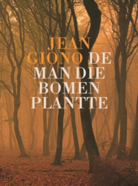 De man die bomen plantte door  J. Giono