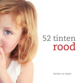 52 tinten ROOD | Marieke van Veghel