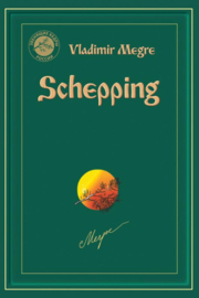 Schepping | Vladimir Megre | Deel 4 uit de Anastasia reeks