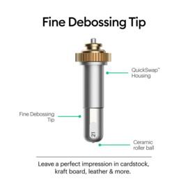 Fine debossing-tip + QuickSwap ™ -behuizing 