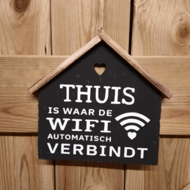 huisje| thuis is waar de wifi