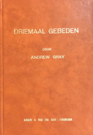 Gray, Andrew-Driemaal gebeden