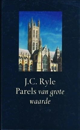 Ryle, J.C.-Parels van grote waarde