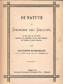 Koelman, Jacobus-De natuur en gronden van het geloof