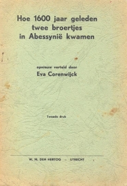 Corenwijck, Eva-Hoe 1600 jaar geleden twee broertjes in Abessynie kwamen