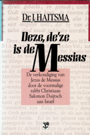 Haitsma, Dr. J.-Deze, de'ze is de Messias