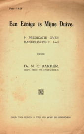 Bakker, Ds. N.C.-Een Eénige is Mijne Duive