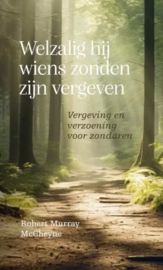 McCheyne, Robert Murray-Welzalig hij wiens zonden zijn vergeven (nieuw)