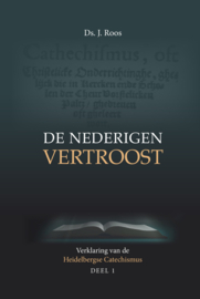 Roos, Ds. J.-De nederigen vertroost (deel 1) (nieuw)